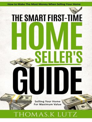 cover image of The Smart First-Time Home Seller's Guide